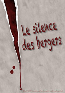 Le silence des bergers : Hypocrisie, fuite et silence ! - Centre contre les Manipulations Mentales